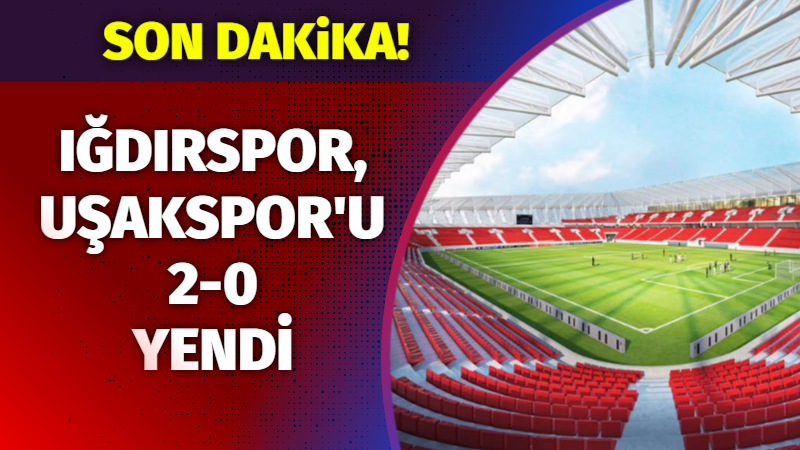 Iğdır FK, Uşakspor’u 2-0
